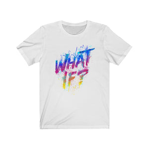 What If ? T-Shirt