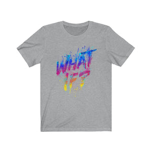 What If ? T-Shirt